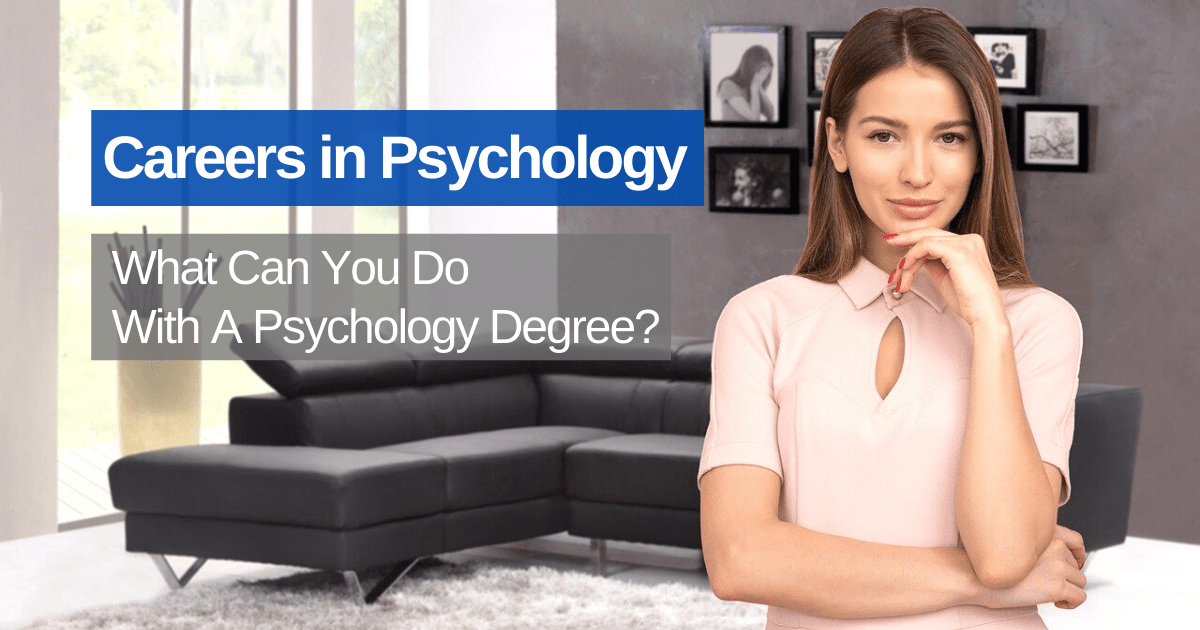 What Can You Do With A Psychology Degree?