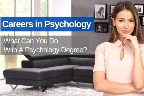 What Can You Do With A Psychology Degree